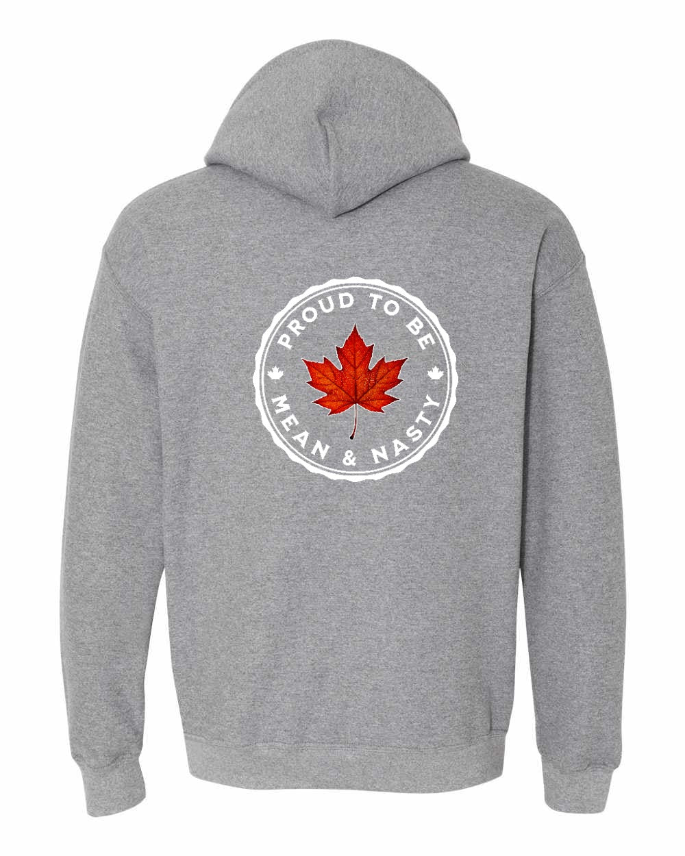 Proud Mean & Nasty Leaf Left Chest and Back Pullover Hoodie - Gildan Canada (sewn Internationally) - Unisex