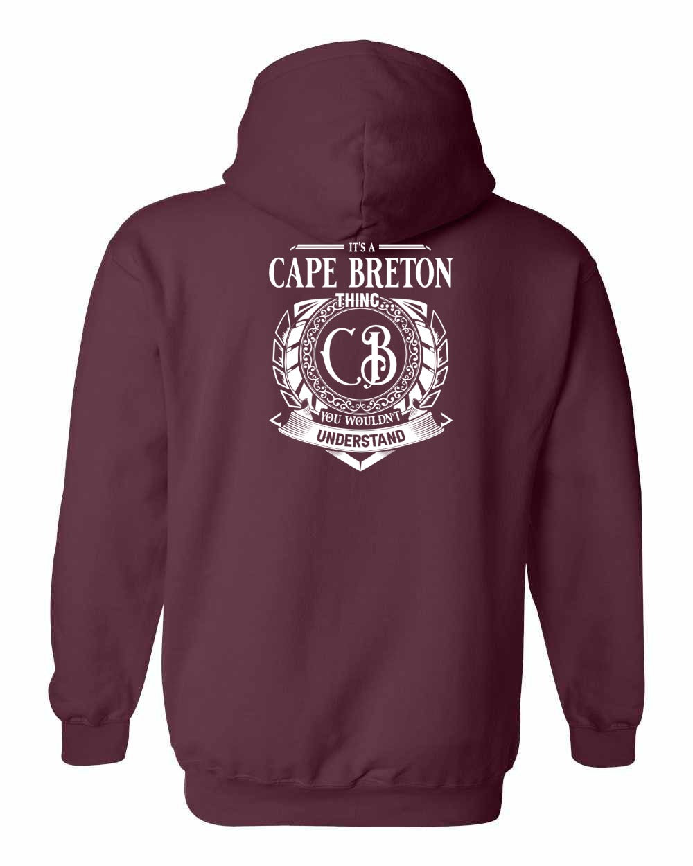 It's  A Cape Breton Thing Left Chest and Back Pullover Hoodie