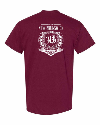 It's  A New Brunswick Thing Left Chest and Back Men's Tee