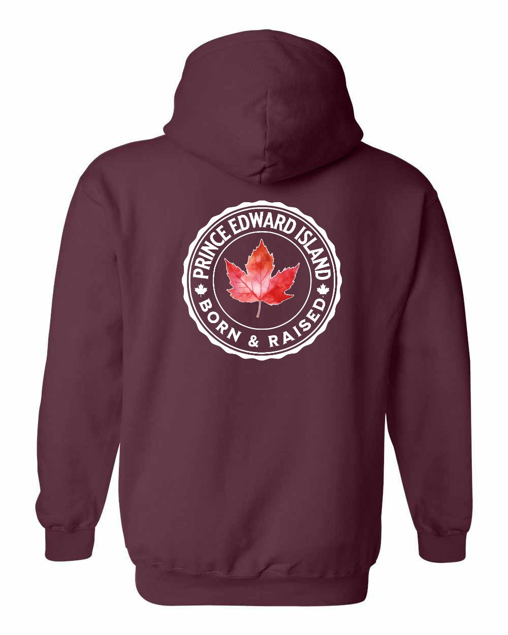Born and Raised PEI Left Chest and Back Pullover Hoodie - Gildan Canada (sewn Internationally) - Unisex