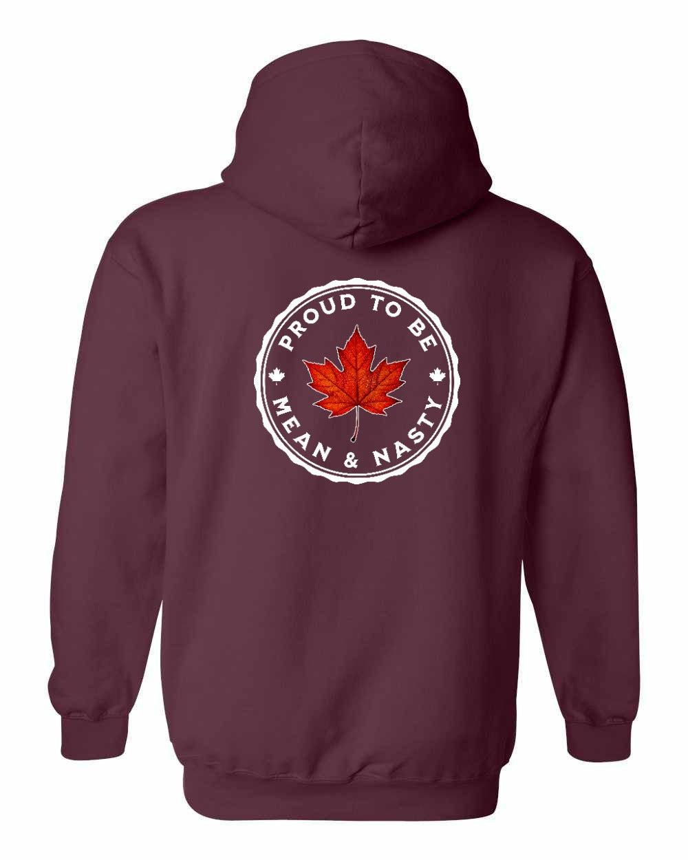 Proud Mean & Nasty Leaf Left Chest and Back Pullover Hoodie - Gildan Canada (sewn Internationally) - Unisex