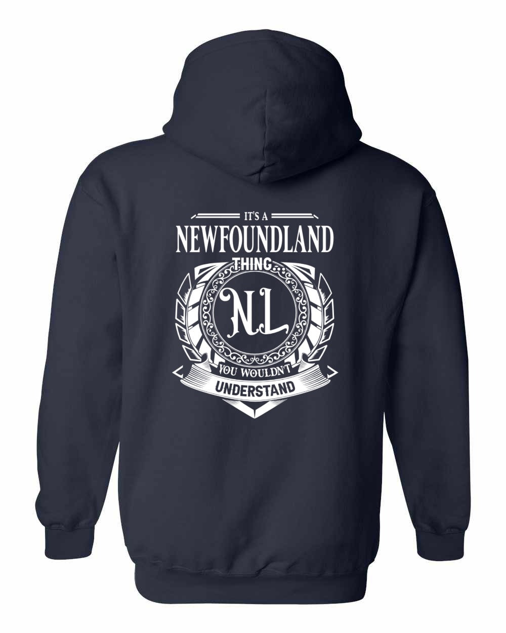 It's  A Newfoundland Thing Left Chest and Back Pullover
