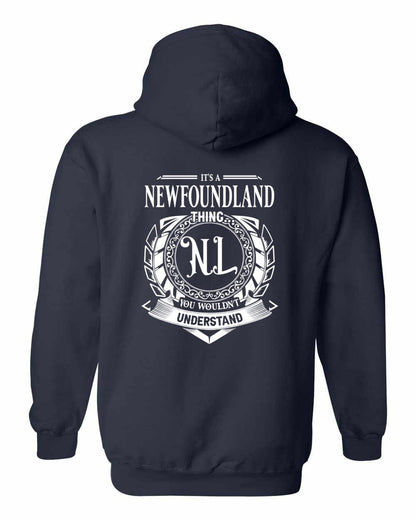 It's  A Newfoundland Thing Left Chest and Back Pullover