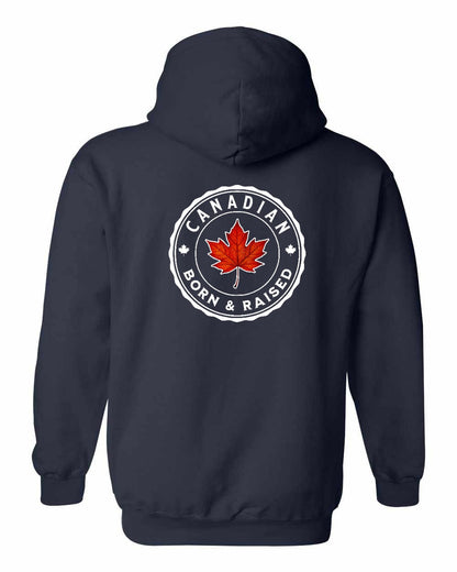 Canadian Born & Rasied Left Chest and Back Pullover