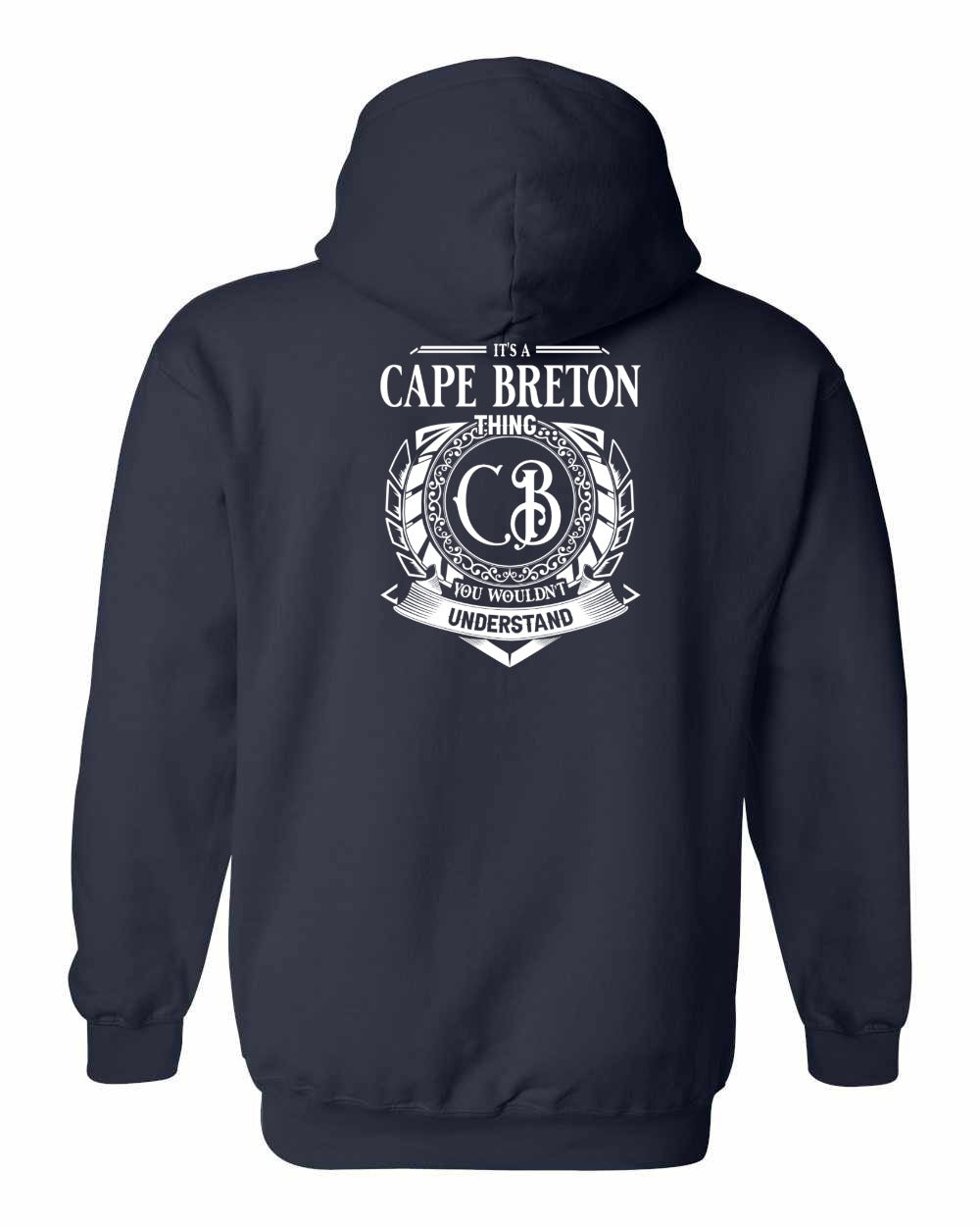 It's  A Cape Breton Thing Left Chest and Back Pullover Hoodie
