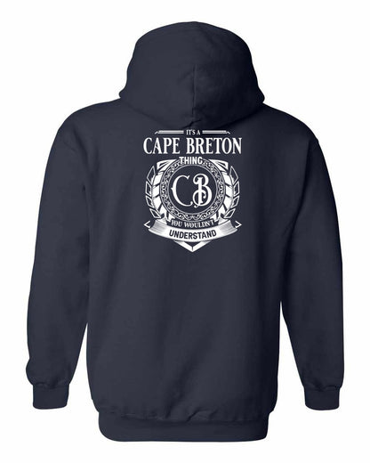 It's  A Cape Breton Thing Left Chest and Back Pullover Hoodie