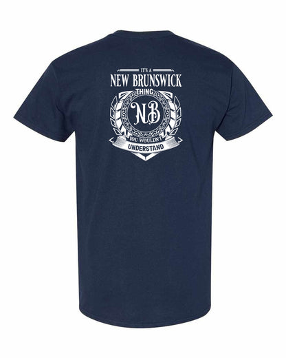 It's  A New Brunswick Thing Left Chest and Back Men's Tee