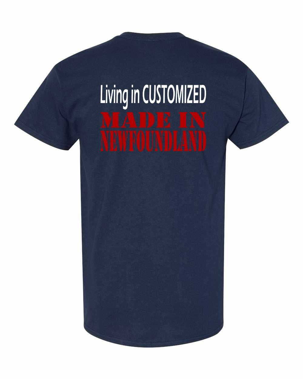Living in Custom Made in NFLD Left Chest and Back Men's Tee