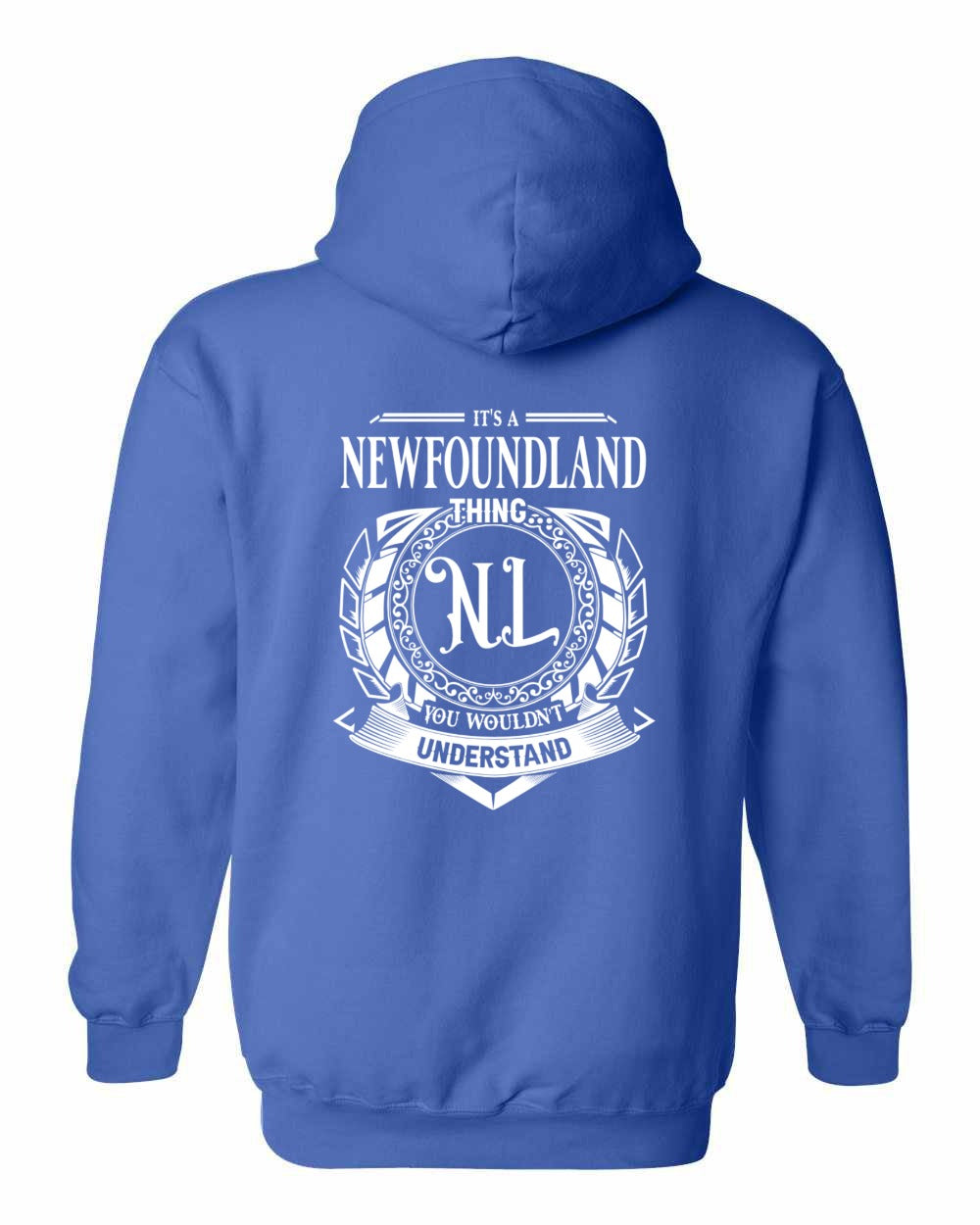 It's  A Newfoundland Thing Left Chest and Back Pullover