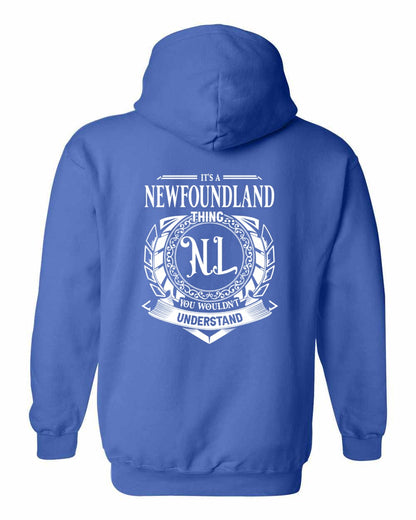 It's  A Newfoundland Thing Left Chest and Back Pullover