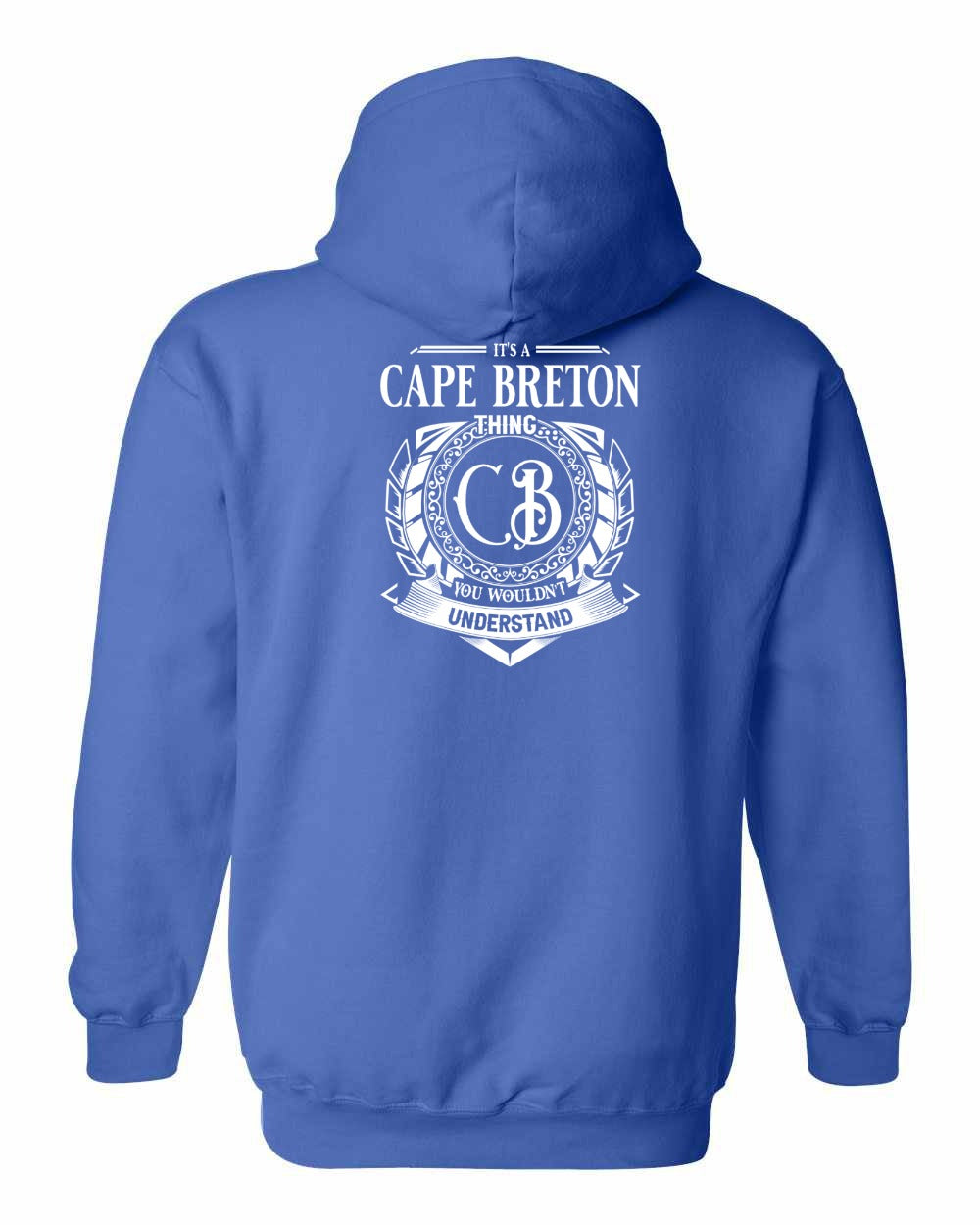 It's  A Cape Breton Thing Left Chest and Back Pullover Hoodie