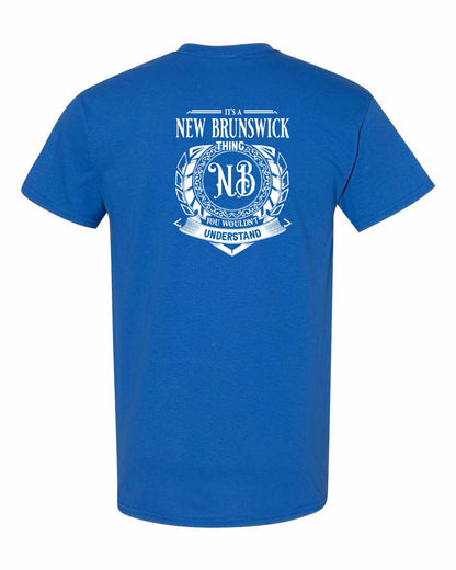 It's  A New Brunswick Thing Left Chest and Back Men's Tee