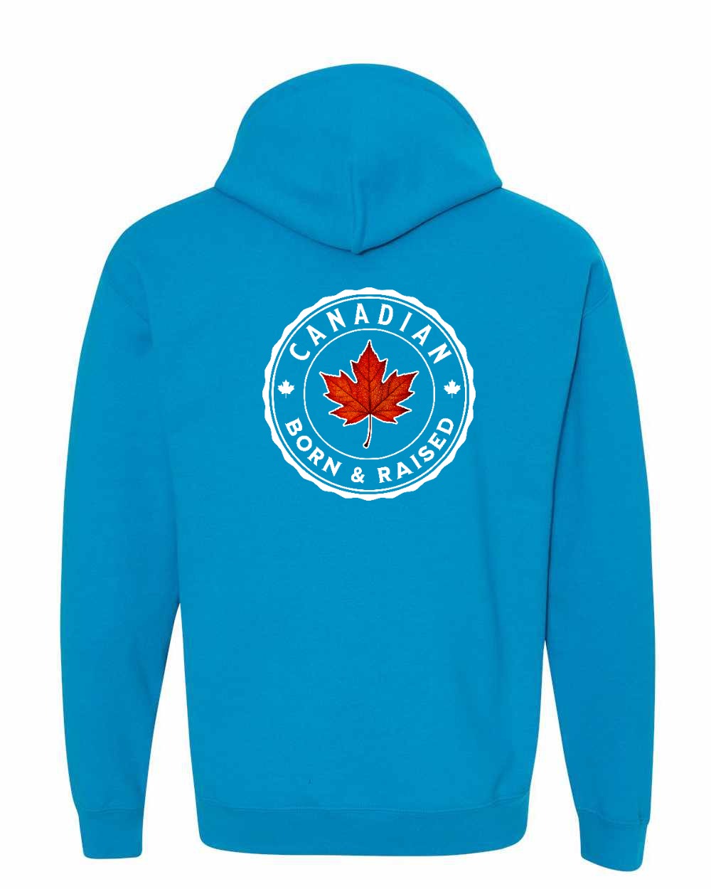 Canadian Born & Rasied Left Chest and Back Pullover