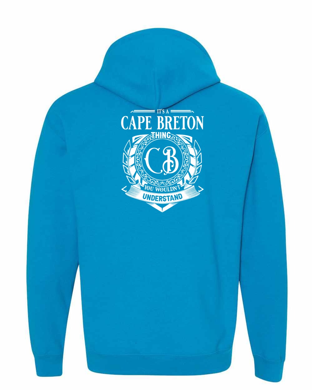 It's  A Cape Breton Thing Left Chest and Back Pullover Hoodie