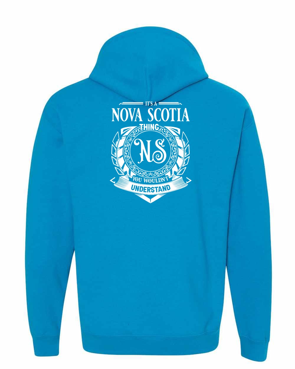 It's  A Nova Scotia Thing Left Chest and Back pullover