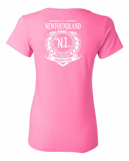 It's  A Newfoundland Thing Left Chest and Back Women's Tee