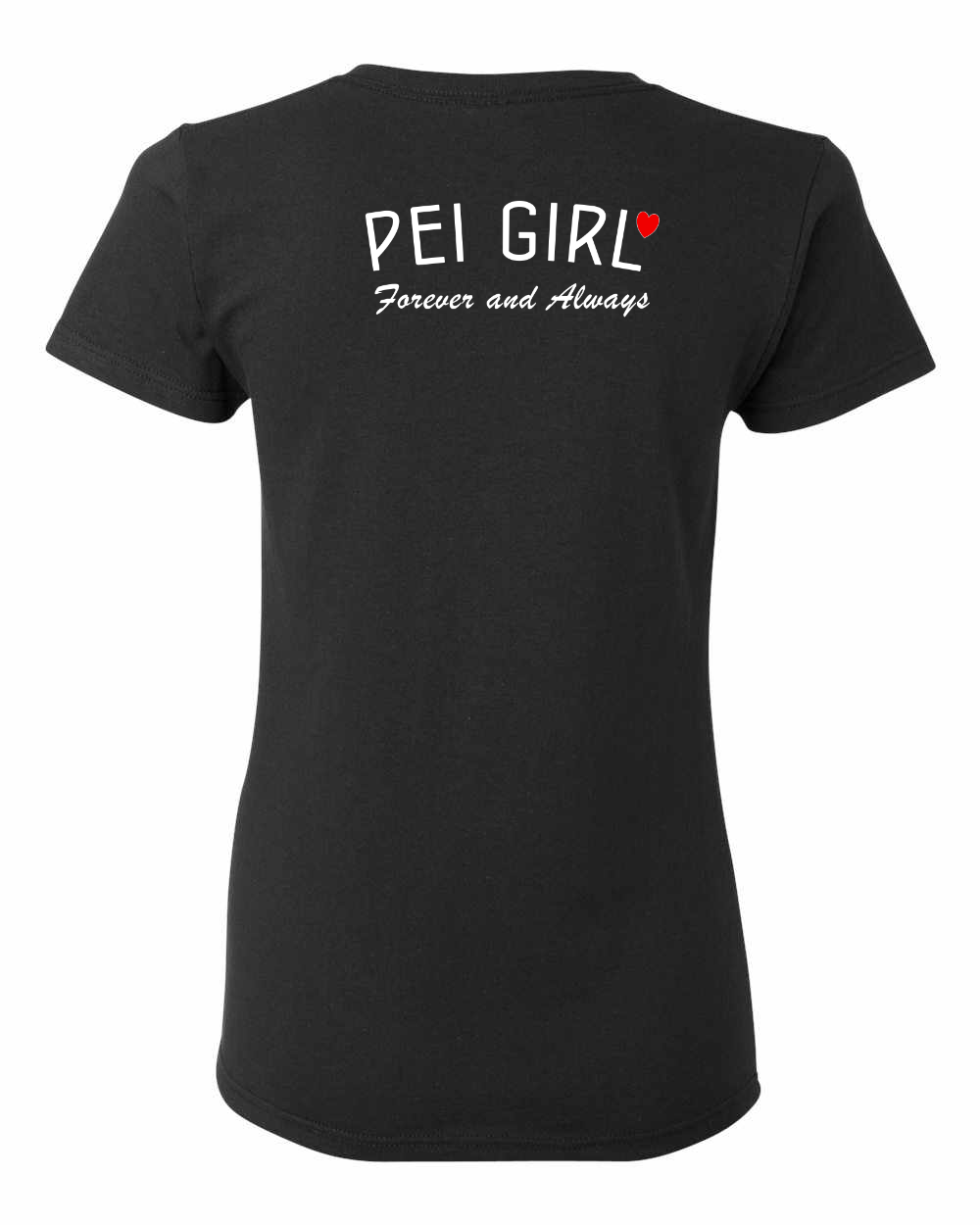 PEI Girl Forever and Always Left Chest and Back Women's Tee
