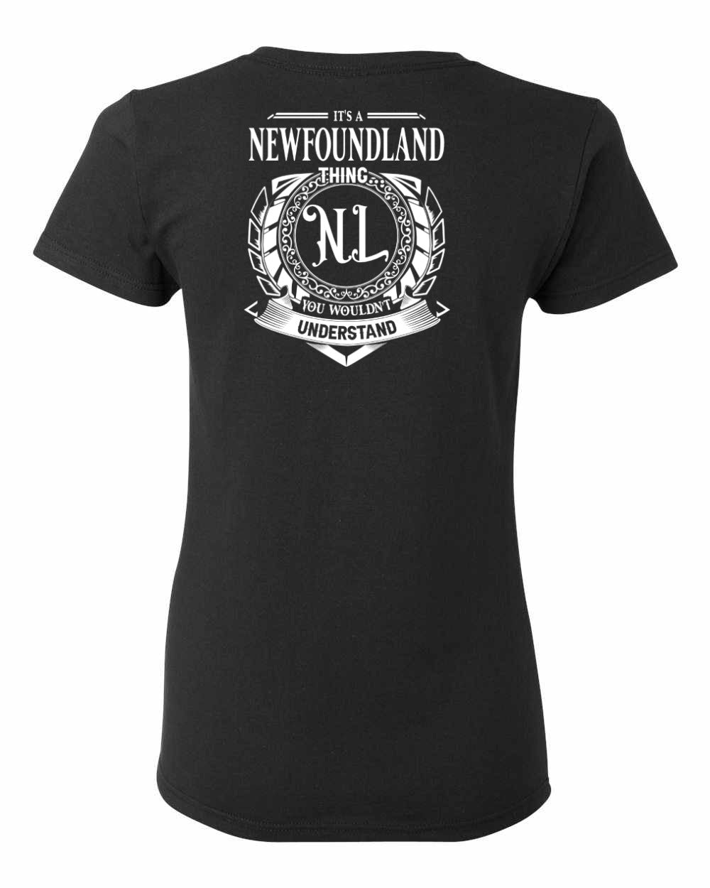 It's  A Newfoundland Thing Left Chest and Back Women's Tee