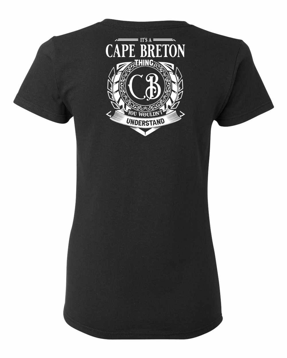 It's  A Cape Breton Thing Left Chest and Back Women's Tee