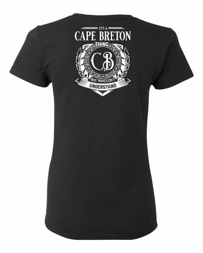 It's  A Cape Breton Thing Left Chest and Back Women's Tee
