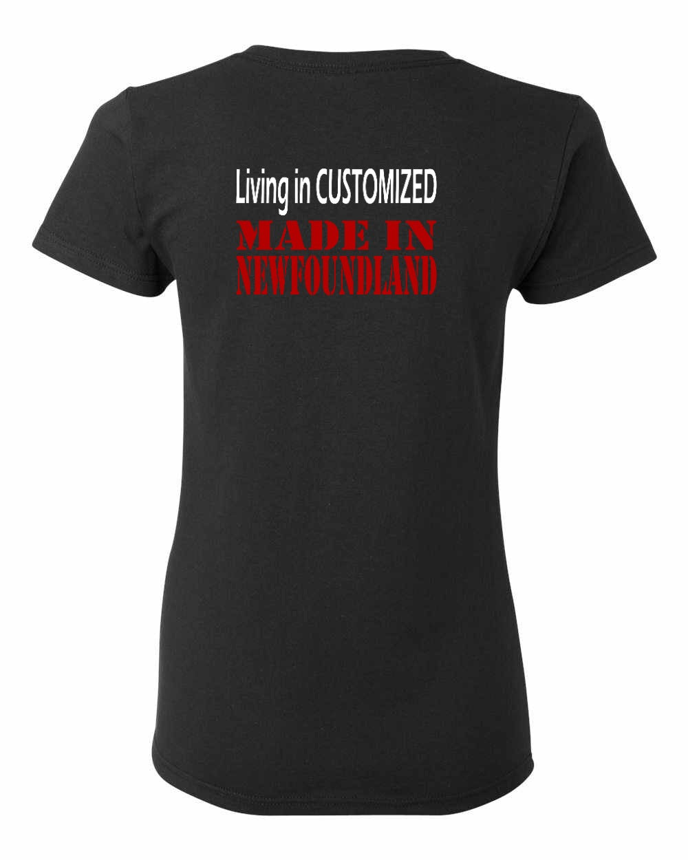 Living in Custom Made in NFLD Left Chest and Back Women's Tee