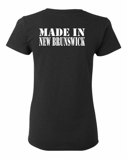 Made In New Brunswick ( White Lettering) Left Chest and Back Women's Tee