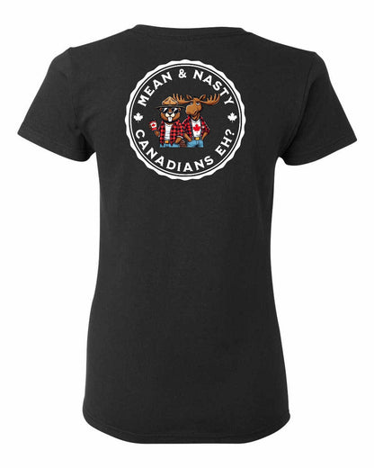 Mean and Nasty Canadians Eh! Left Chest And Back Women's Tee