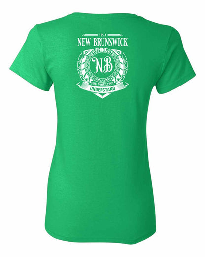 It's  A New Brunswick Thing Left Chest and Back Women's Tee