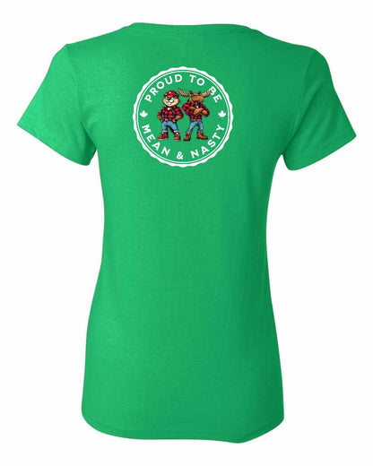 Proud to be Mean and Nasty Leaf Left Chest And Back Women's Tee