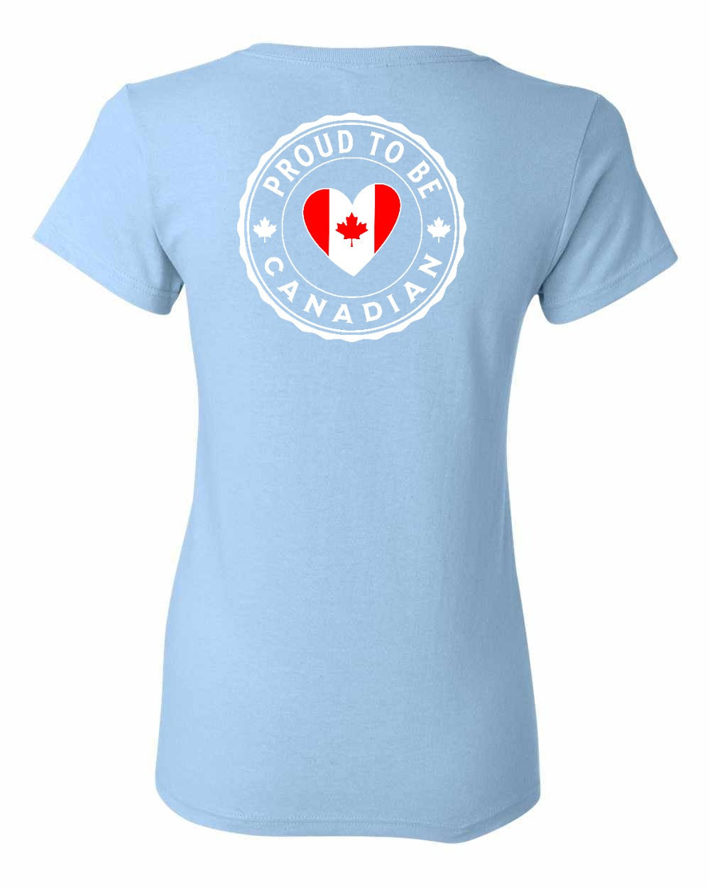 Proud to Be Canadian Heart Left Chest And Back Women's Tee