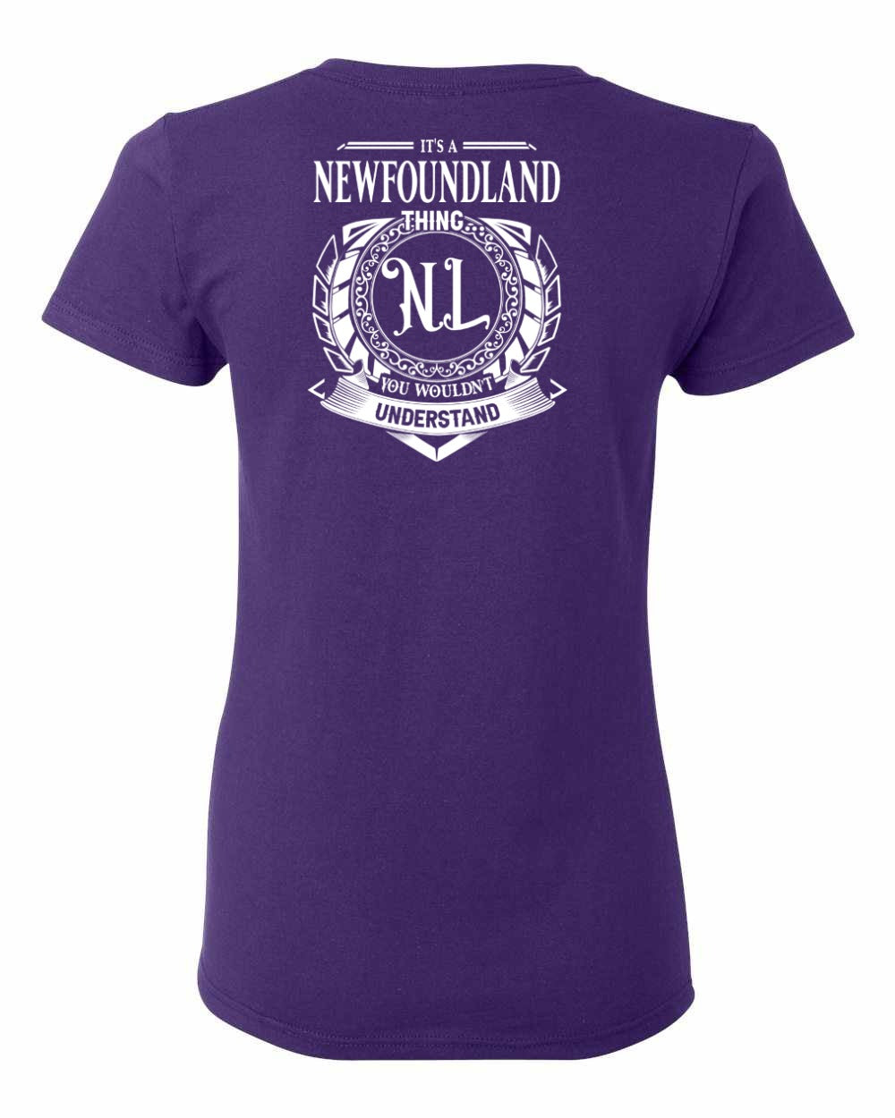 It's  A Newfoundland Thing Left Chest and Back Women's Tee