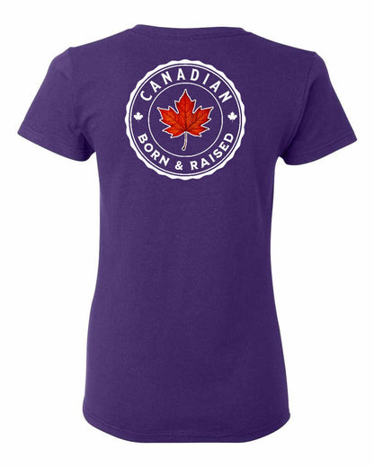 Canadian Born and Raised Left Chest And Back Women's Tee