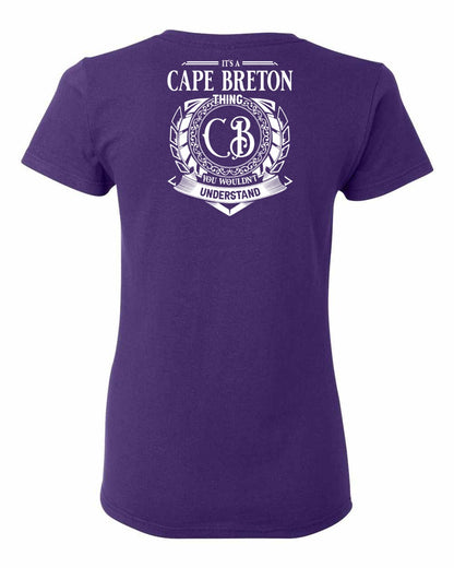 It's  A Cape Breton Thing Left Chest and Back Women's Tee