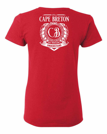 It's  A Cape Breton Thing Left Chest and Back Women's Tee