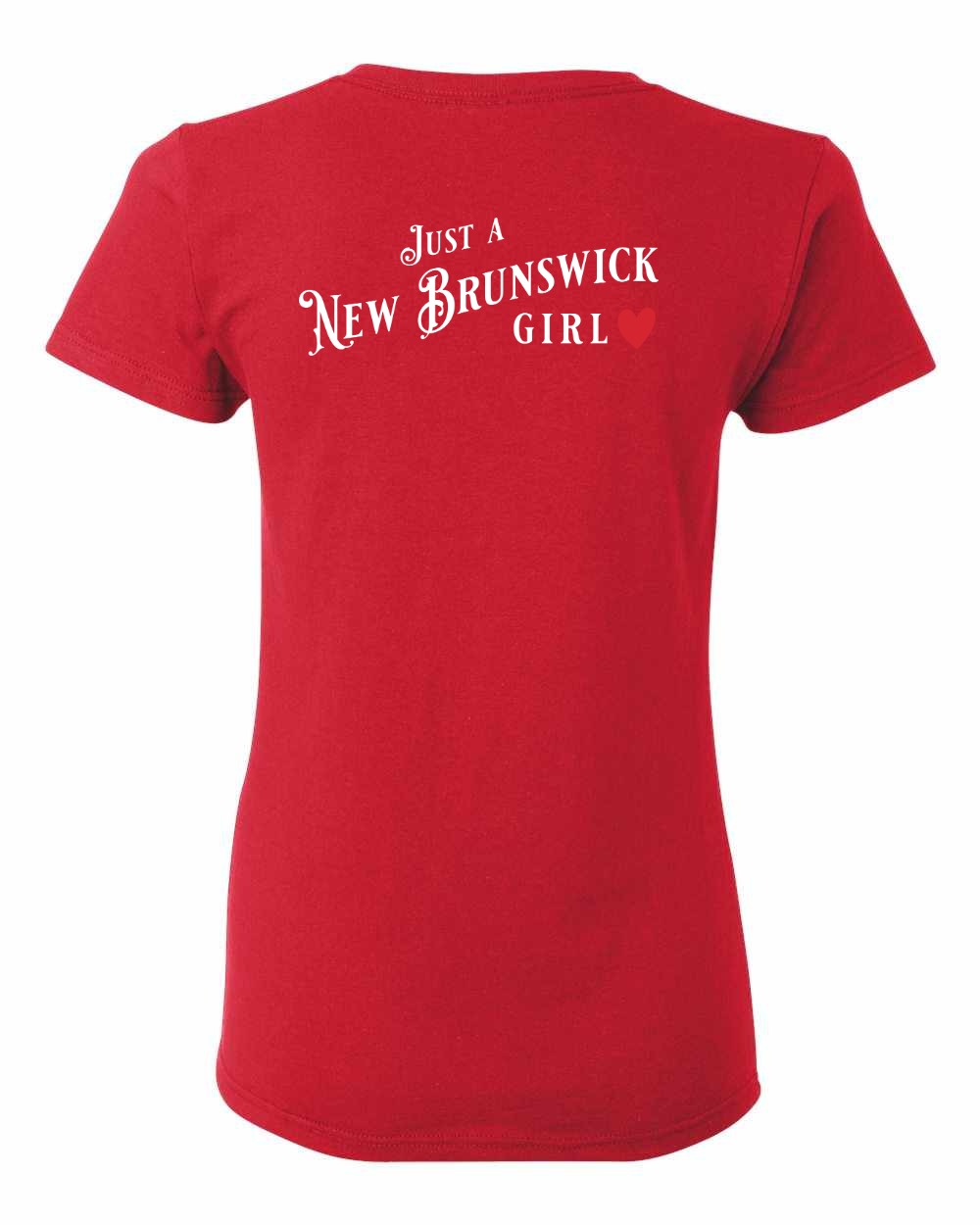 Just a New Brunswick Girl Red Left Chest and Back Women's Tee