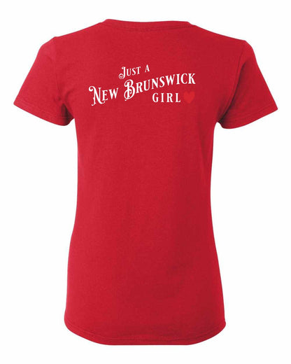 Just a New Brunswick Girl Red Left Chest and Back Women's Tee