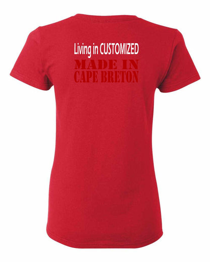 Living in Custom Made in Cape Breton Left Chest and Back Women's Tee