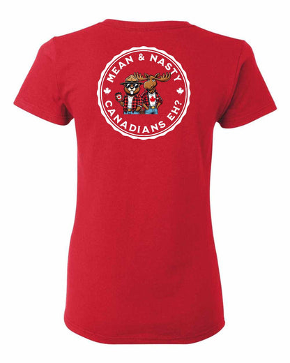 Mean and Nasty Canadians Eh! Left Chest And Back Women's Tee