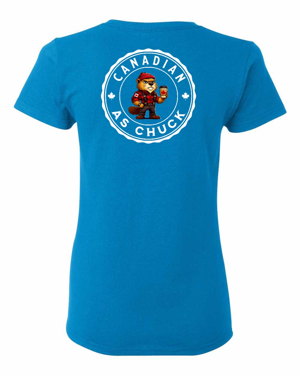 Canadian as Chuck Left Chest And Back Women's Tee - Gildan Canada (sewn Internationally)