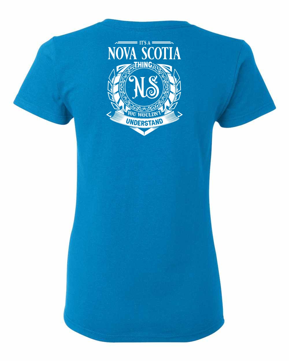 It's  A Nova Scotia Thing Left Chest and Back womens-tee
