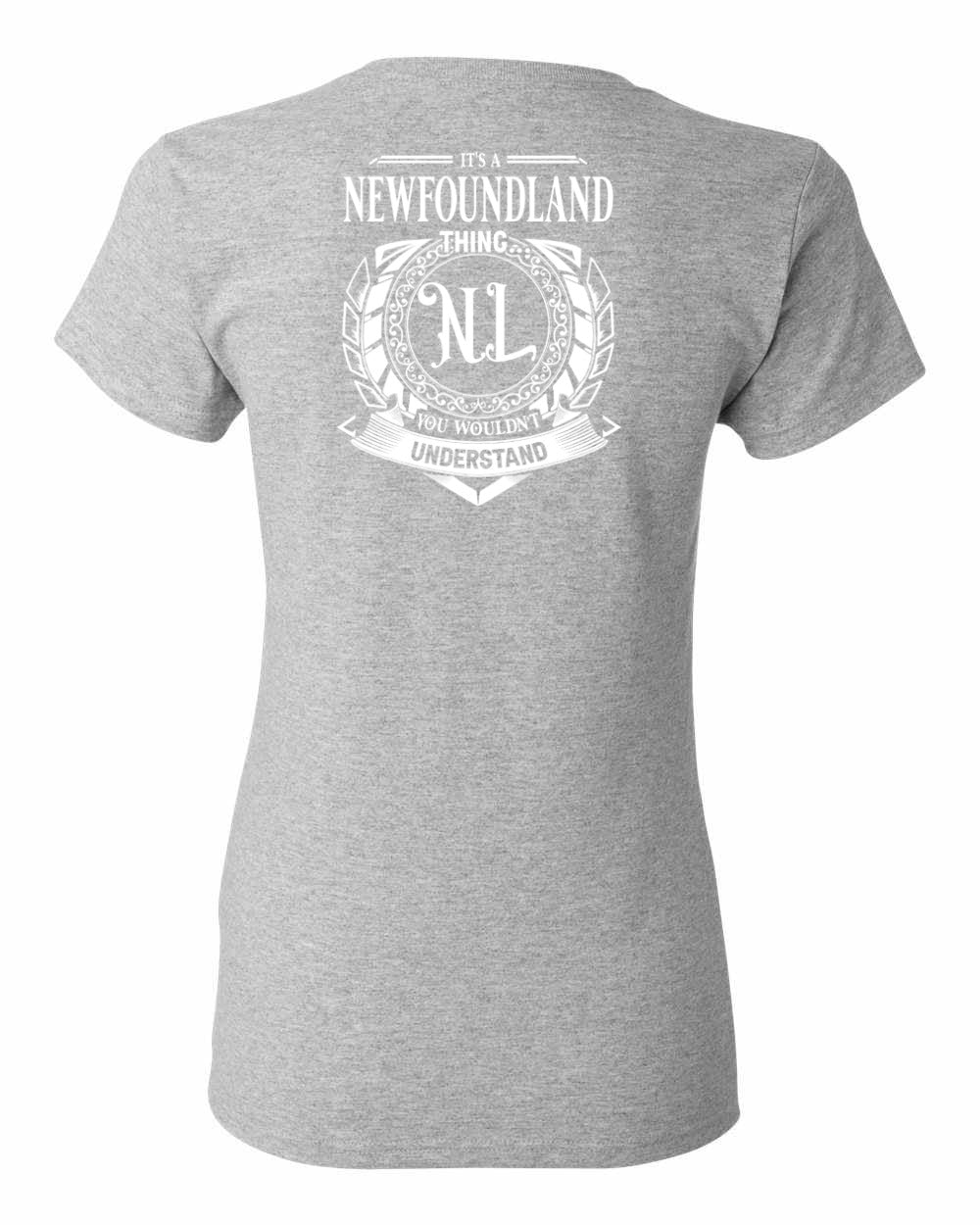 It's  A Newfoundland Thing Left Chest and Back Women's Tee