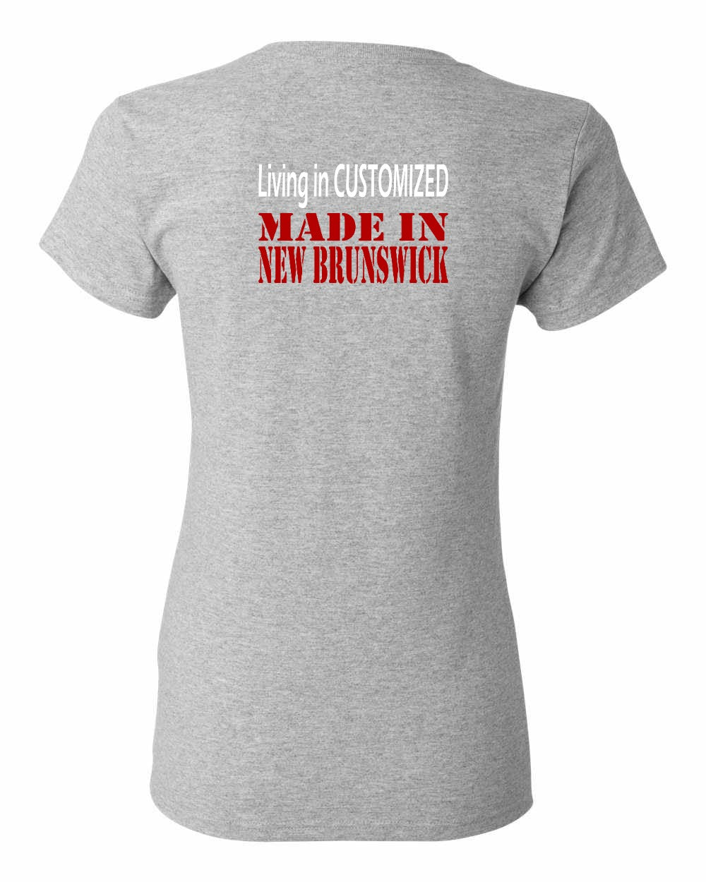 Living in Custom Made in New Brunswick Left Chest and Back Women's Tee