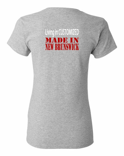 Living in Custom Made in New Brunswick Left Chest and Back Women's Tee