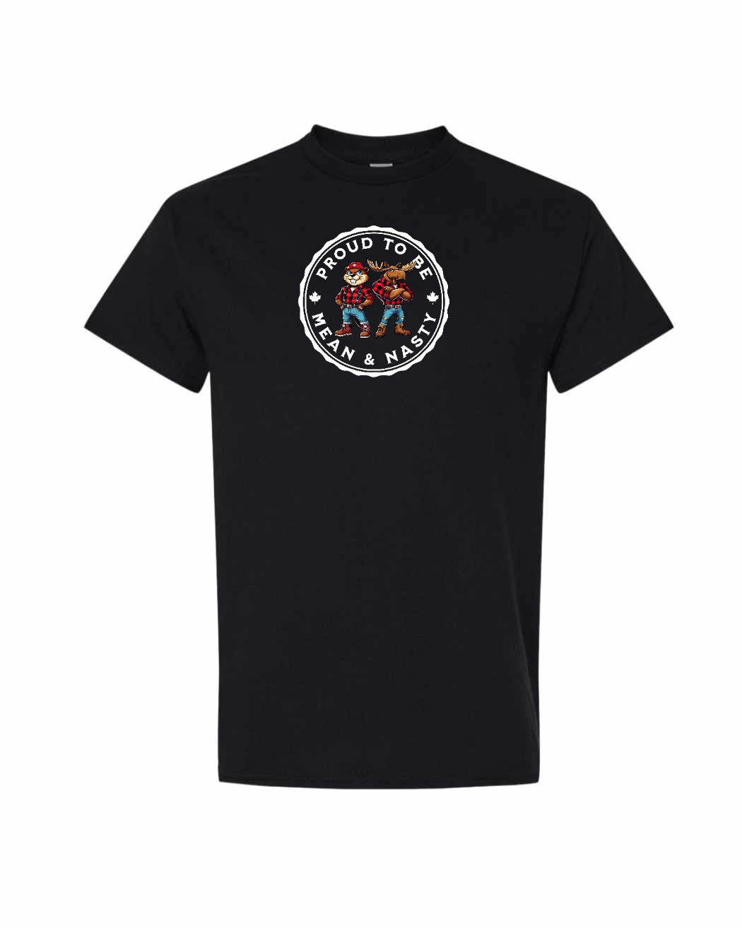 Proud to be Mean & Nasty Moose & Beaver Men's tee - Gildan Canada (sewn Internationally)