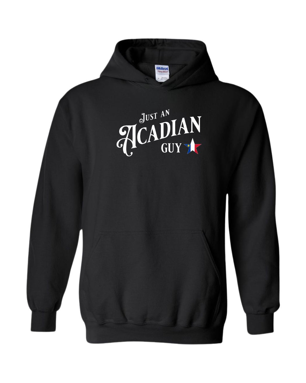 Just an Acadian Guy White Lettering Star Flag Pullover Hoodie - Unisex