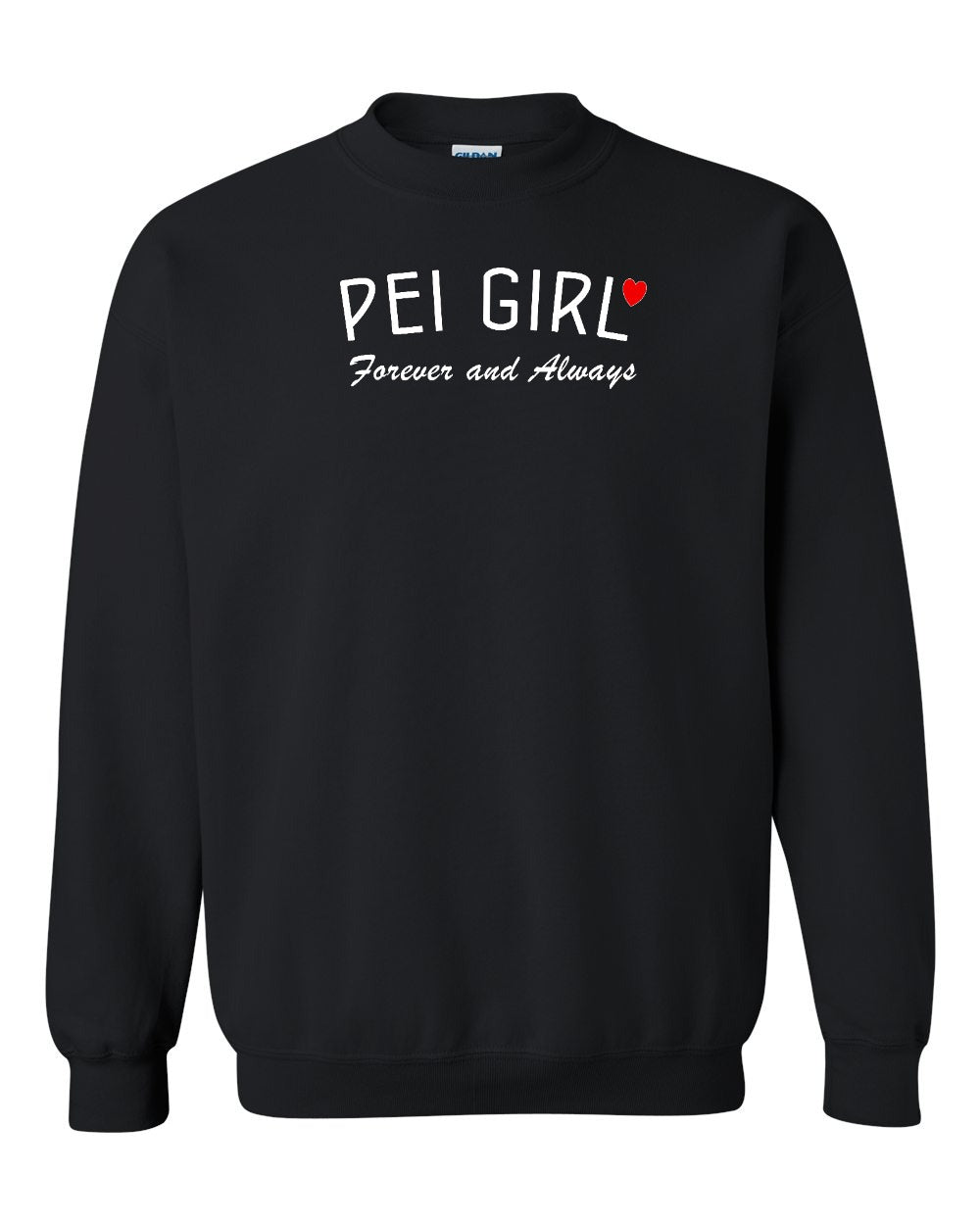 PEI Girl Forever and Always Crewneck Sweatshirt - Unisex