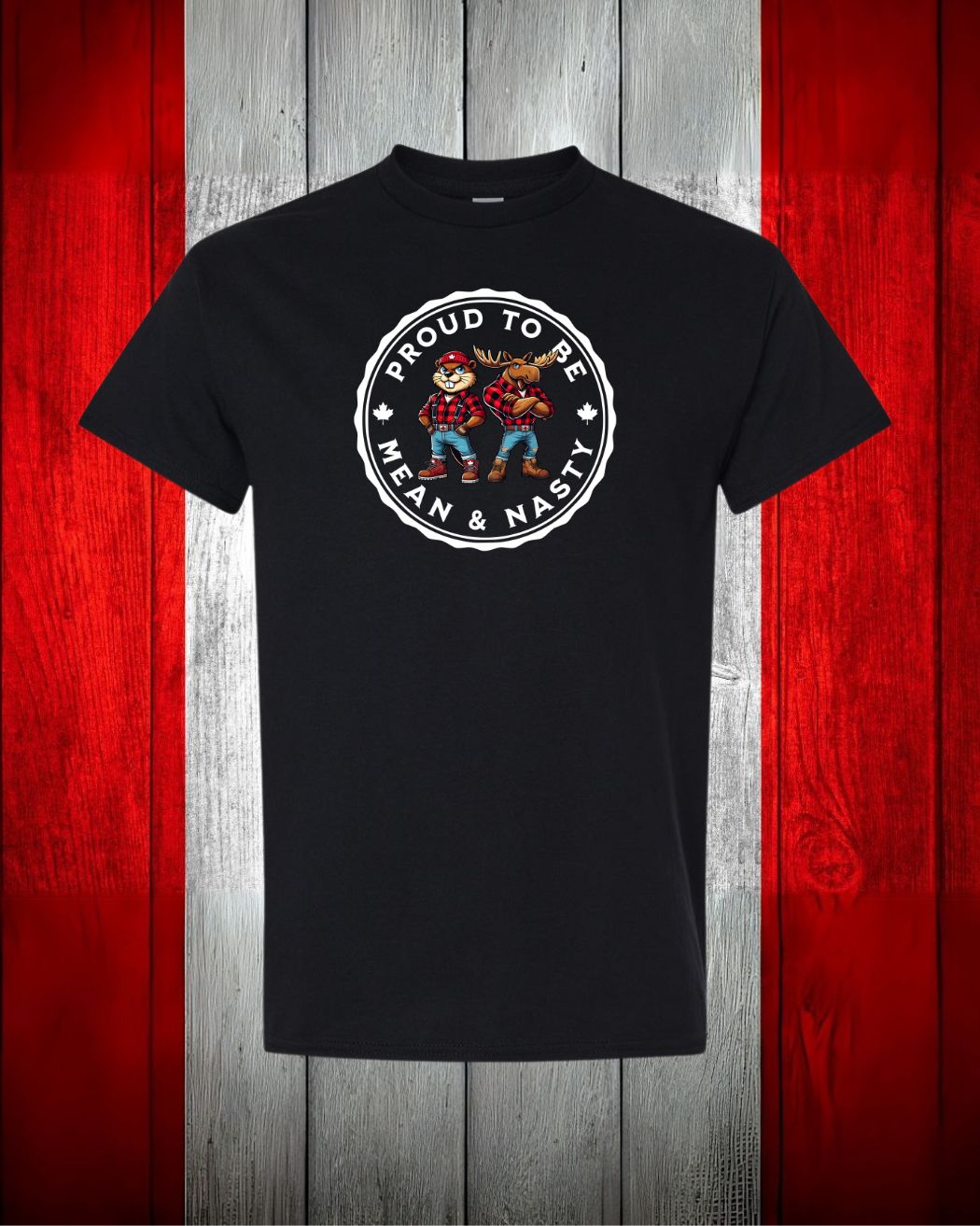 Proud to be Mean & Nasty Moose & Beaver Men's Tee