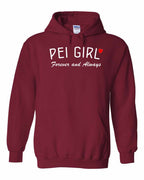 PEI Girl Forever and Always Pullover Hoodie - Unisex