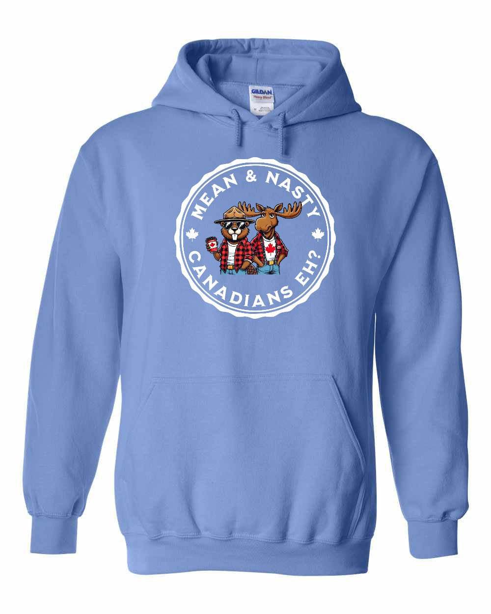 Mean & Nasty Canadians Eh! Full Pullover