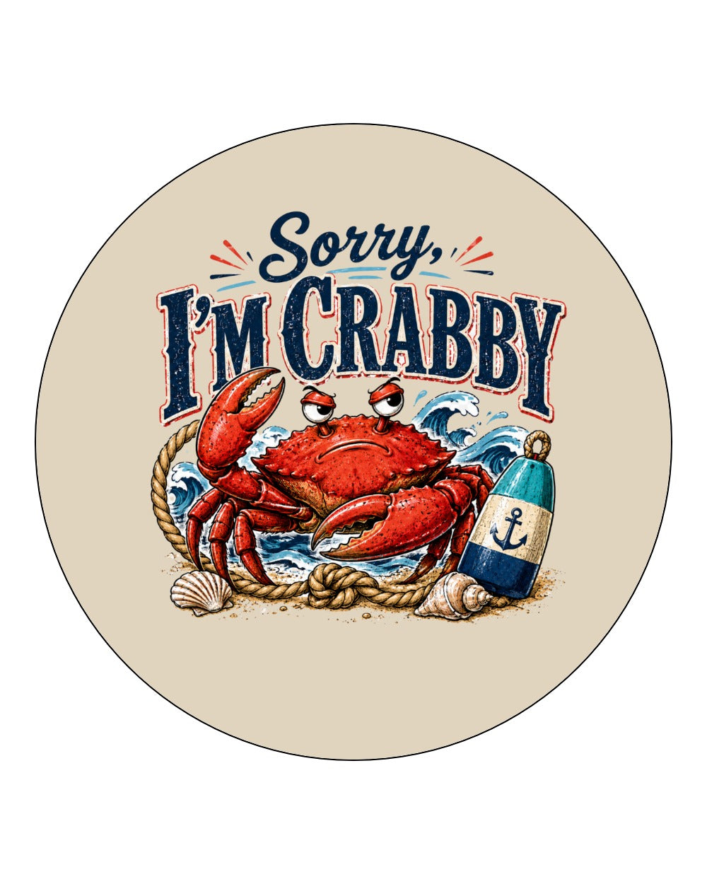 Sorry Im Crabby Circle Coaster